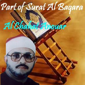 Download track Part Of Surat Al Baqara, Pt. 1 (Quran) Al Chahat Anouar