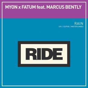 Download track Rain (Master A Remix) Mÿon, Fatum, Marcus'bently