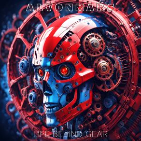 Download track Life Behind Gear Alvonmars