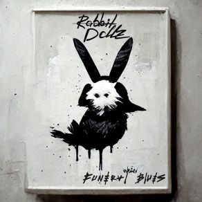 Download track Reprise X (From Funeral Blues) Rabbit Dollz