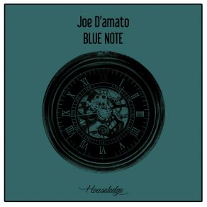 Download track Blue Note (Nu Ground Foundation Jazzfunk Mix) Joe D'Amato