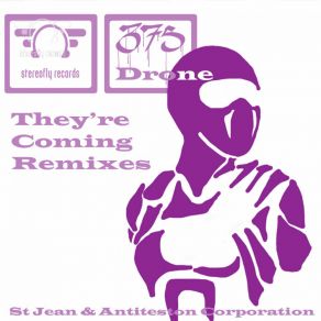 Download track They're Coming (St Jean Remix) Drone375St. Jean