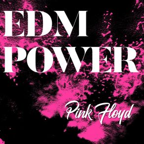 Download track Pink Floyd EDM Power