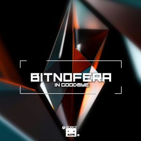 Download track In Goodbye (Slow Version) Bitnofera