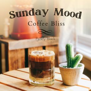 Download track Sunday Mood Purely Black