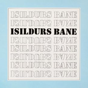 Download track Evighetens Visdom Isildurs Bane