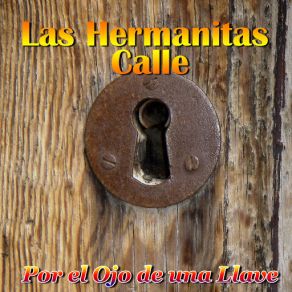 Download track Trigueñita Las Hermanitas Calle