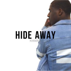 Download track Hide Away Khamari