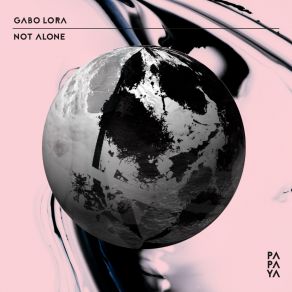 Download track Not Alone Gabo Lora