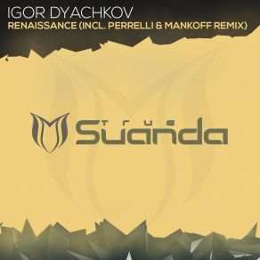 Download track Renaissance (Perrelli And Mankoff Remix) Igor DyachkovPerrelli