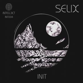 Download track INIT (Original Mix) Selix