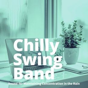 Download track Midnight Drizzle's Gentle Embrace Chilly Swing Band