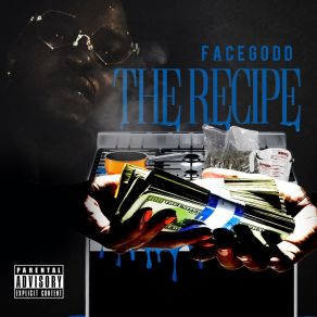 Download track The Recipe FaceGoddHud Legend