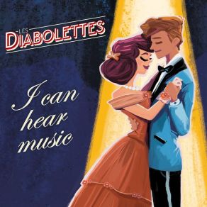 Download track I Can Hear Music Les Diabolettes