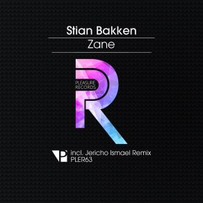 Download track Zane (Jericho Ismael Remix) [Pleasure Records] Stian Bakken