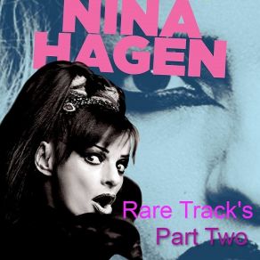 Download track Don't Kill The Animals Nina HagenLene Lovich