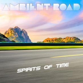 Download track Free Yor Mind Ambient Road