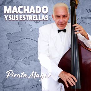 Download track Dicen Las Malas Lenguas Machado Y Sus Estrellas