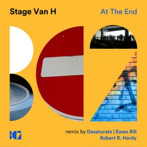 Download track At The End (Desaturate Beginning Of The End Remix) Stage Van Holland