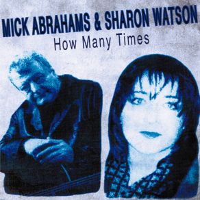 Download track Please Stop Talking Back Mick Abrahams, Sharon Watson