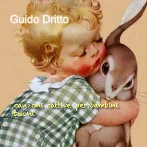 Download track La Canzone Più Triste Del Mondo Guido Dritto