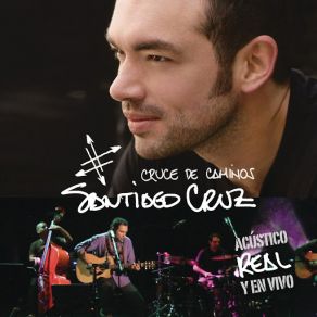 Download track Cara Y Cruz (Album Versión) Santiago Cruz