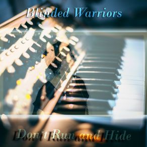 Download track Don't Run And Hide (Karaoke Version) Blinded Warriors