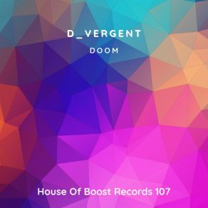 Download track Doom (Original Mix) D VERGENT