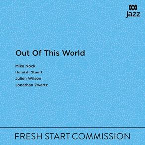 Download track Hop, Skip, Jump Hamish Stuart, Mike Nock, Julien Wilson, Jonathan Zwartz