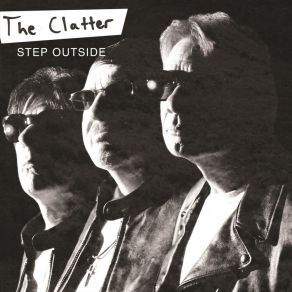 Download track Step Outside Clatter