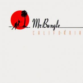 Download track None Of Them Knew They Were Robots Mr. Bungle