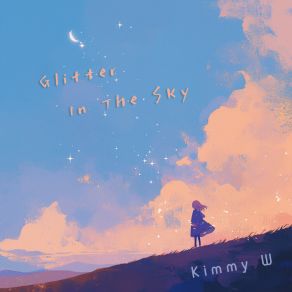 Download track Glitter In The Sky Kimmy W