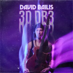 Download track Lifetimes David Bailis