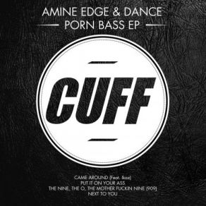 Download track Put It On Your Ass Amine Edge DANCE