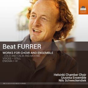 Download track Enigma V Helsinki Chamber Choir, Nils Schweckendiek, Uusinta Ensemble