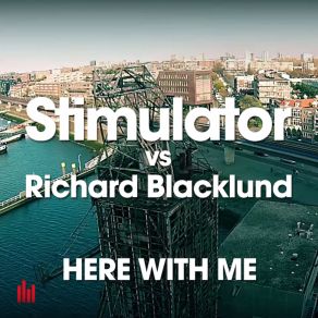 Download track Here With Me (Radio Mix) The Stimulator, Richard Blacklund