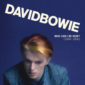 Download track Who Can I Be Now? David Bowie