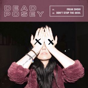 Download track Freak Show Dead Posey