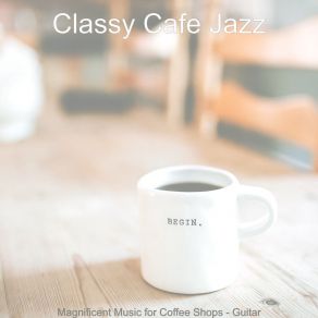 Download track Cheerful Organic Coffee Bars Classy Cafe Jazz