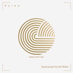 Download track Good Prayer By The Water Raiwa