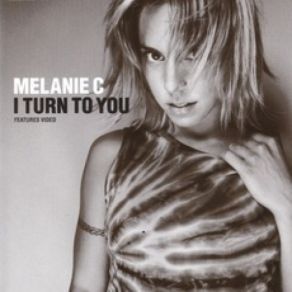 Download track I Turn To You (Hex Hector Club Mix) Melanie C