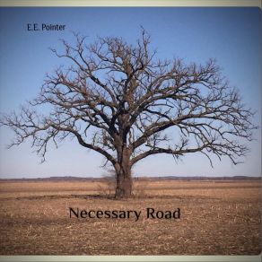 Download track Necessary Road E. E. Pointer