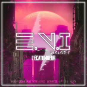 Download track E. V. I Vol 2 L'écatombeur