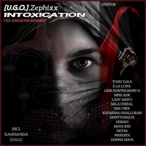 Download track Intoxication The Amazons Remixes (Wardita Remix) ZephixxWardita