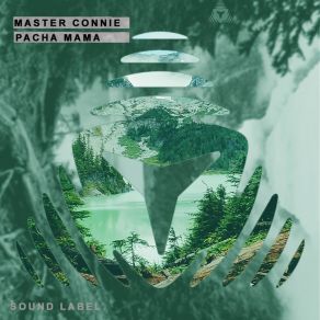 Download track Pacha Mama (Extended) Master Connie