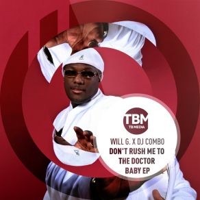 Download track Don't Rush Me To The Doctor Baby (Radio Version) DJ Combo