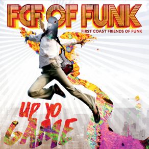 Download track Up Ur Game (Buckman Bridge Mix) FCF Of Funk