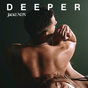 Download track Deeper JackLNDN