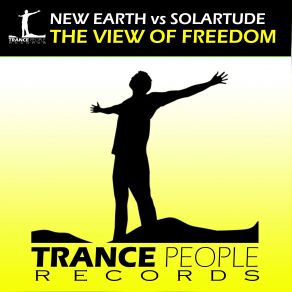 Download track The View Of Freedom (Original Mix) New Earth, Solartude