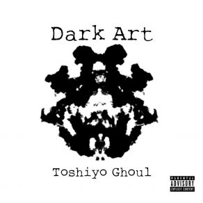 Download track Dark Art Toshiyo GhoulBabyrokk Bezzel